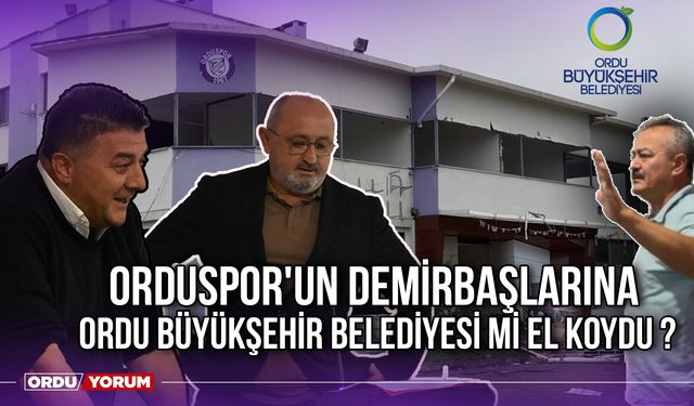 Orduspor'un Demirbaşlarına Ordu Büyükşehir Belediyesi Mi El Koydu ?