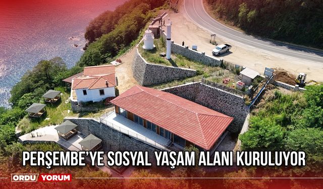 Perşembe’ye Sosyal Yaşam Alanı Kuruluyor