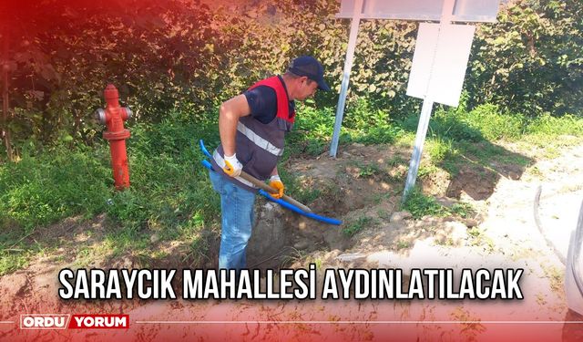 Saraycık Mahallesi Aydınlatılacak