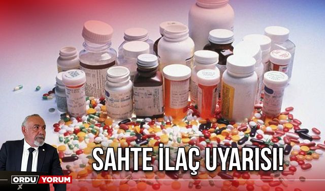 Sahte İlaç Uyarısı!