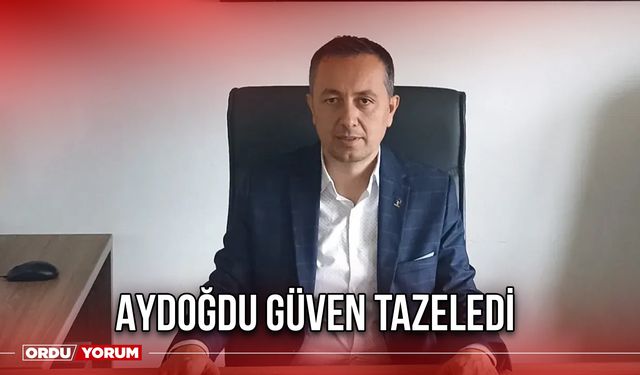 Aydoğdu Güven Tazeledi