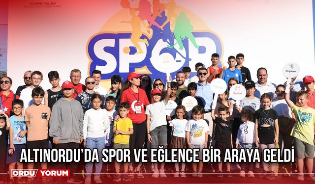 Altınordu’da Spor ve Eğlence Bir Araya Geldi