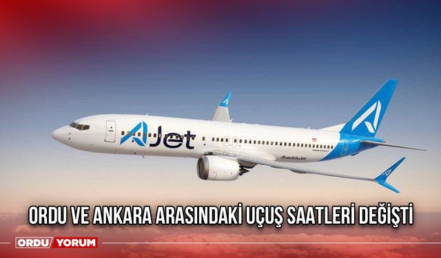 Ordu ve Ankara Arasındaki Uçuş Saatleri Değişti