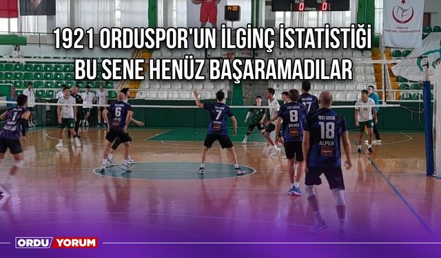 1921 Orduspor'un İlginç İstatistiği, Bu Sene Henüz Başaramadılar