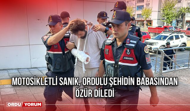 Motosikletli Sanık, Ordulu Şehidin Babasından Özür Diledi