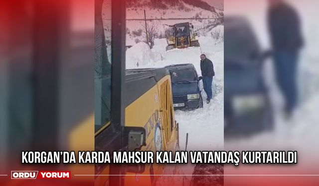 Korgan’da Karda Mahsur Kalan Vatandaş Kurtarıldı