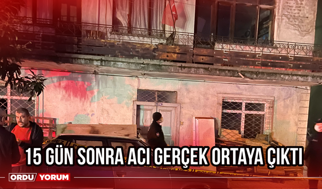 15 Gün Sonra Acı Gerçek Ortaya Çıktı