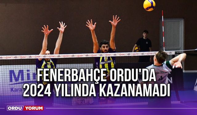 Fenerbahçe Ordu'da 2024 Yılında Kazanamadı