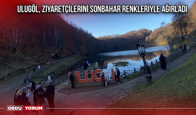 Ulugöl, Ziyaretçilerini Sonbahar Renkleriyle Ağırladı