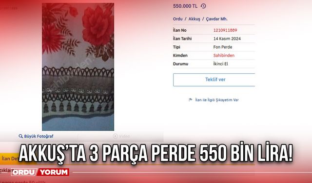 Akkuş’ta 3 Parça Perde 550 Bin Lira!