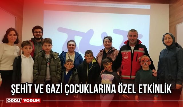 Şehit ve Gazi Çocuklarına Özel Etkinlik