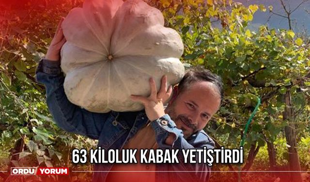 63 Kiloluk Kabak Yetiştirdi