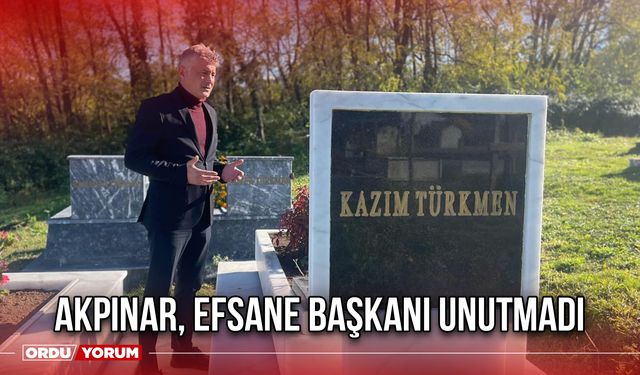 Akpınar, Efsane Başkanı Unutmadı