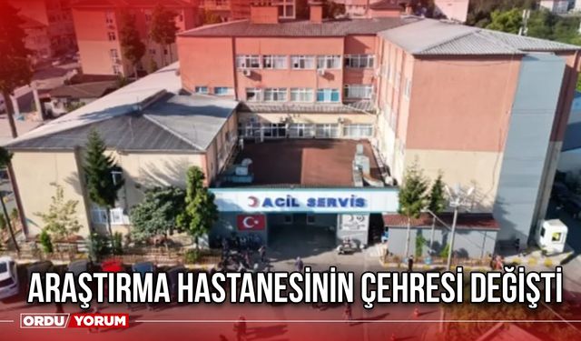 Araştırma Hastanesinin Çehresi Değişti