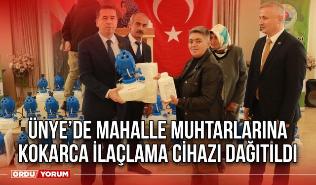 Ünye’de Mahalle Muhtarlarına Kokarca İlaçlama Cihazı Dağıtıldı