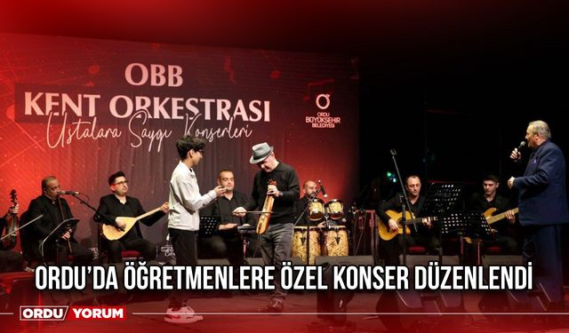 Ordu’da Öğretmenlere Özel Konser Düzenlendi