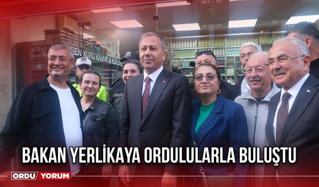 Bakan Yerlikaya Ordulularla Buluştu