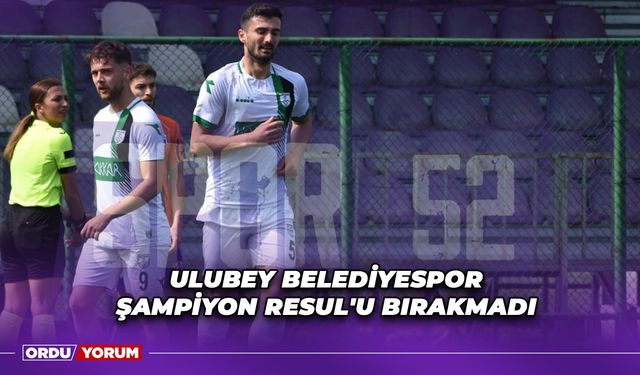 Ulubey Belediyespor Şampiyon Resul'u Bırakmadı