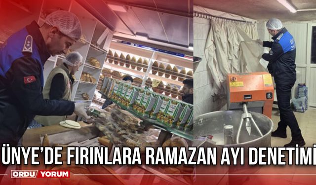 Ünye’de Fırınlara Ramazan Ayı Denetimi