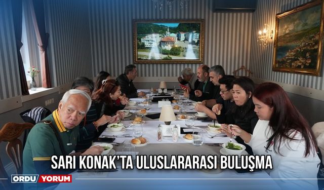 Sarı Konak’ta Uluslararası Buluşma