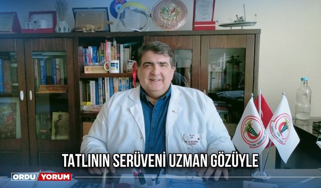 Tatlının Serüveni Uzman Gözüyle