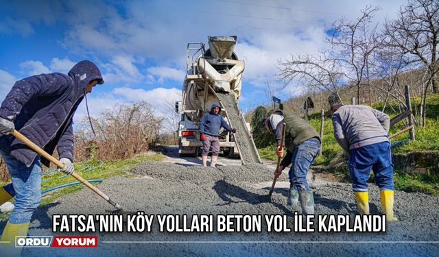 Fatsa'nın Köy Yolları Beton Yol İle Kaplandı