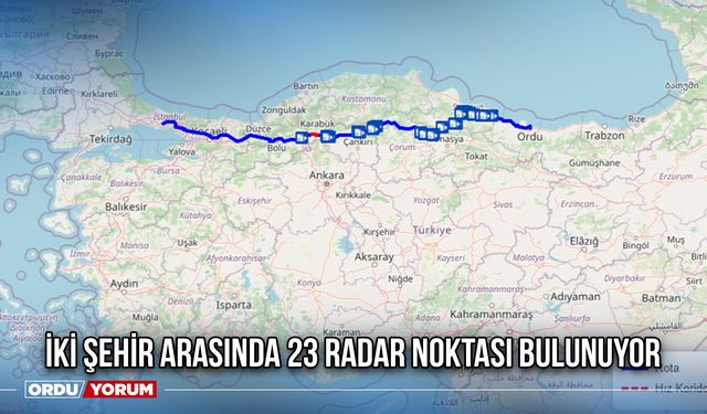 İki Şehir Arasında 23 Radar Noktası Bulunuyor