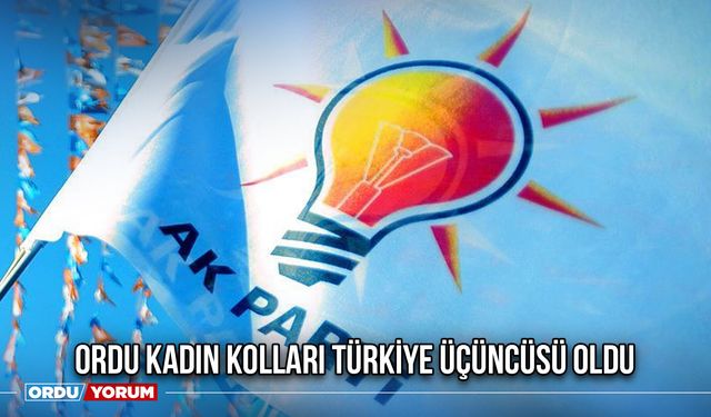 Ordu Kadın Kolları Türkiye Üçüncüsü Oldu