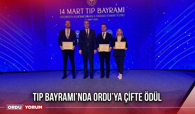 Tıp Bayramı’nda Ordu’ya Çifte Ödül