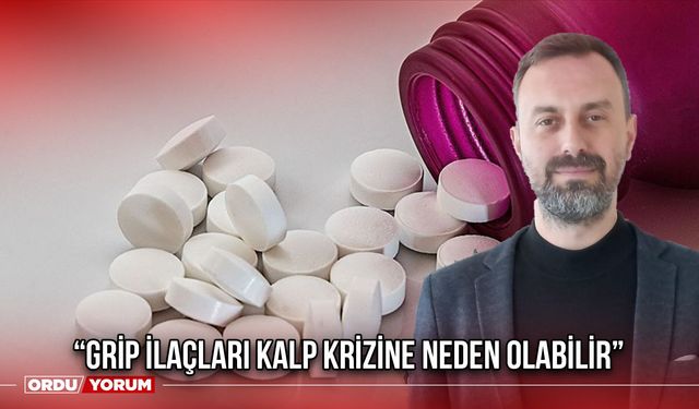 “Grip İlaçları Kalp Krizine Neden Olabilir”