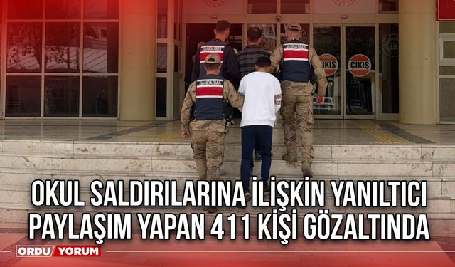 Okul Saldırılarına İlişkin Yanıltıcı Paylaşım Yapan 411 Kişi Gözaltında