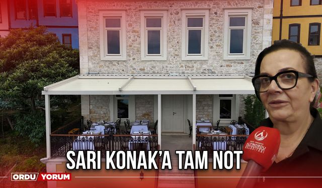 Sarı Konak’a Tam Not