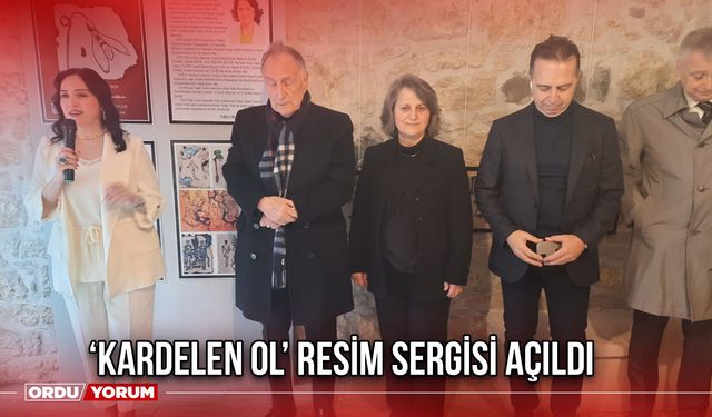 ‘Kardelen Ol’ Resim Sergisi Açıldı