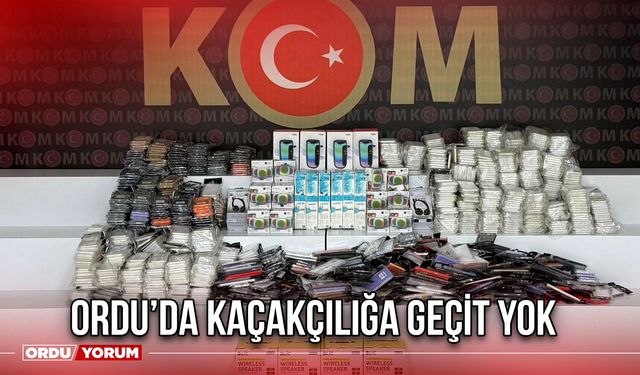 Ordu’da Kaçakçılığa Geçit Yok