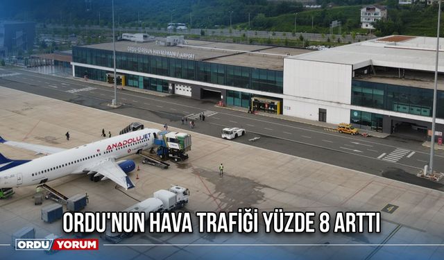 Ordu'nun Hava Trafiği Yüzde 8 Arttı