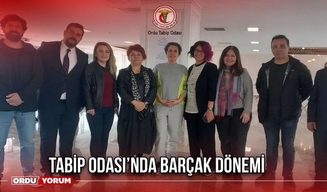 Tabip Odası’nda Barçak Dönemi