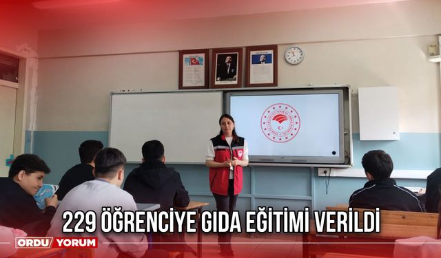 229 Öğrenciye Gıda Eğitimi Verildi