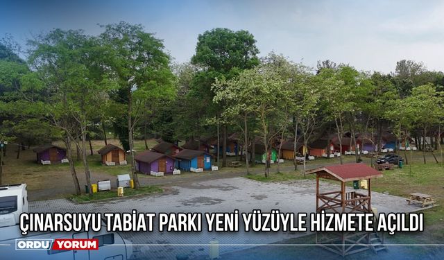 Çınarsuyu Tabiat Parkı Yeni Yüzüyle Hizmete Açıldı
