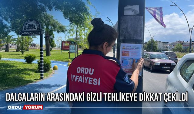 Dalgaların Arasındaki Gizli Tehlikeye Dikkat Çekildi