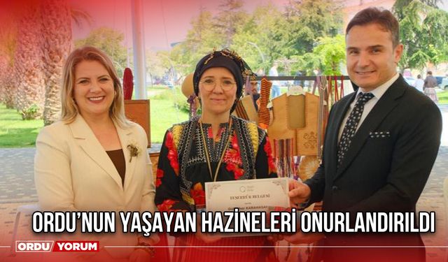 Ordu’nun Yaşayan Hazineleri Onurlandırıldı
