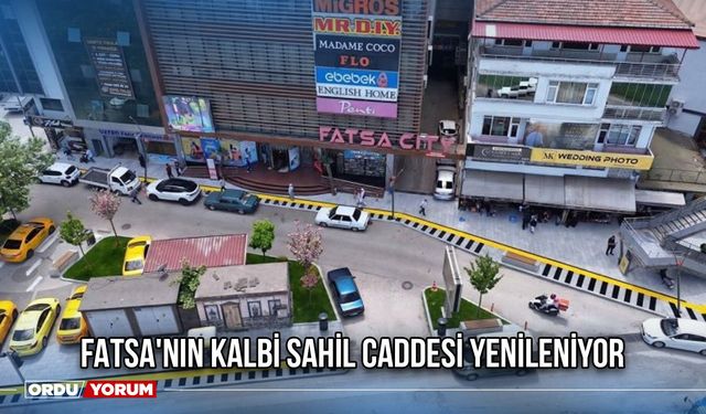Fatsa'nın Kalbi Sahil Caddesi Yenileniyor