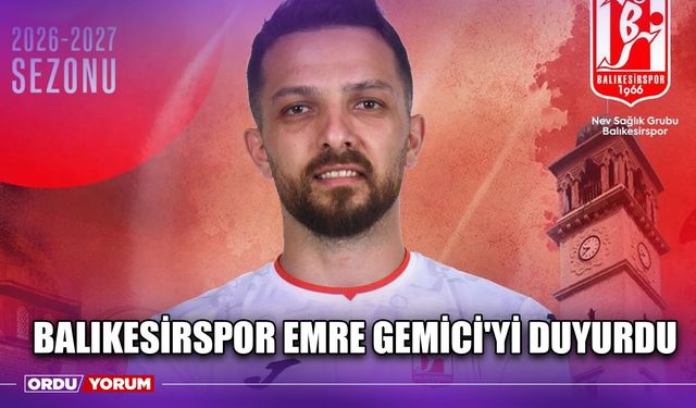 Balıkesirspor Emre Gemici'yi Duyurdu