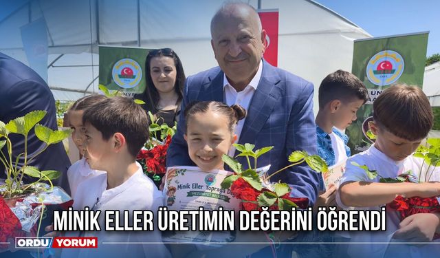Minik Eller Üretimin Değerini Öğrendi