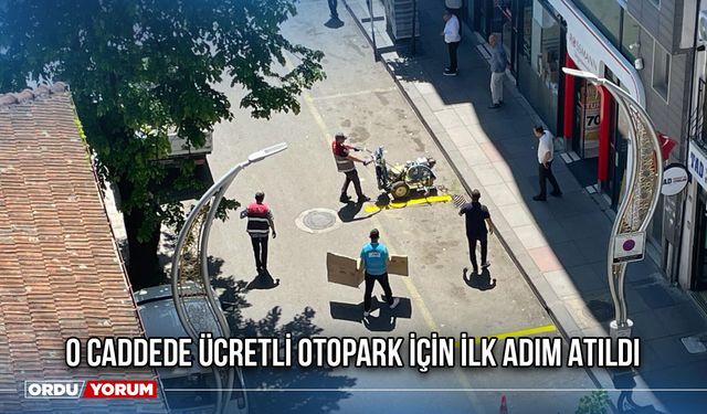 O Caddede Ücretli Otopark İçin İlk Adım Atıldı
