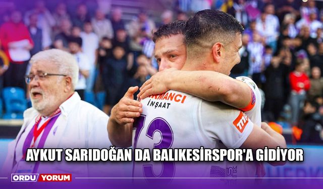 Aykut Sarıdoğan da Balıkesirspor'a Gidiyor