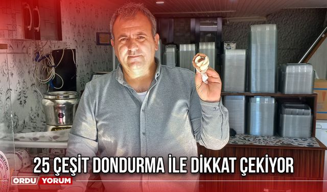 25 Çeşit Dondurma İle Dikkat Çekiyor