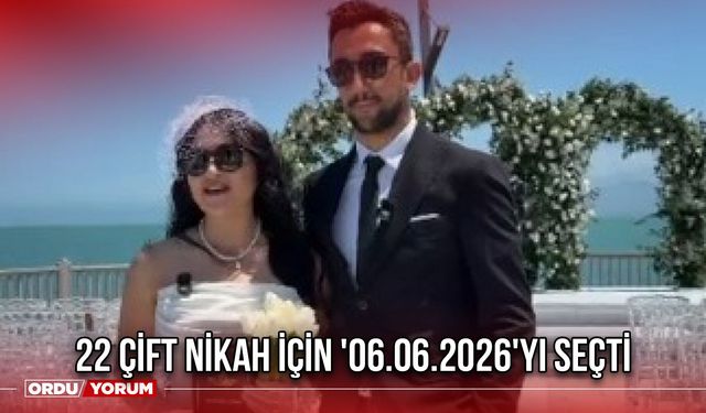 22 Çift Nikah İçin '06.06.2026'yı Seçti
