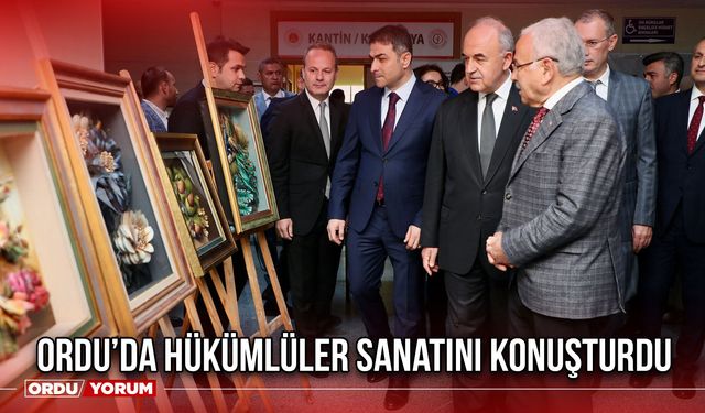 Ordu’da Hükümlüler Sanatını Konuşturdu