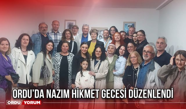 Ordu’da Nazım Hikmet Gecesi Düzenlendi