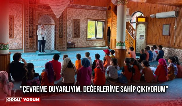 "Çevreme Duyarlıyım, Değerlerime Sahip Çıkıyorum"